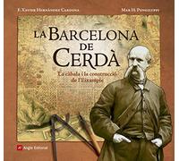 La Barcelona De Cerdà.: La càbala i la construcció de l'Eixample (Altres Angle)