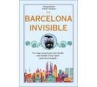 La Barcelona Invisible: Un Viatge Apassionant Pels Detalls Mes Insolit