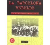 La Barcelona rebelde: Guía de una ciudad silenciada: 14 (Límites)