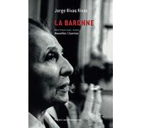 La Baronne: Nouvelles / Cuentos (édition bilingue français - espagnol)