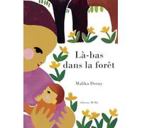 Là-bas dans la forêt