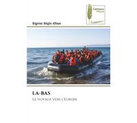 LA-BAS: Le voyage vers l’Europe