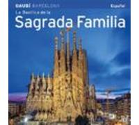 La Basilica De La Sagrada Familia (español)