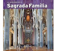 La Basilica De La Sagrada Familia (frances)