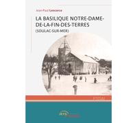 La Basilique Notre-Dame-de-la-Fin-des-Terres (Soulac-sur-Mer)