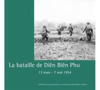 La bataille de Diên Biên Phu: 13 mars - 7 mai 1954