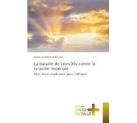 La bataille de Léon XIV contre la tyrannie impériale: Paix, foi et espérance pour l'Afrique