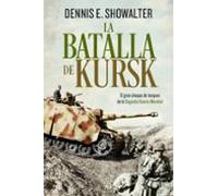 La batalla de Kursk (Historia del siglo XX)