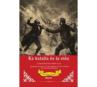 La Batalla de la Vida Spanish Translation of The Battle of Life
