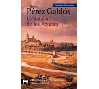 La batalla de los Arapiles: Episodios Nacionales, 10 / Primera serie: Episodios Nacionales/ National Episodes (El Libro De Bolsillo - Bibliotecas De ... Pérez Galdós - Episodios Nacionales)