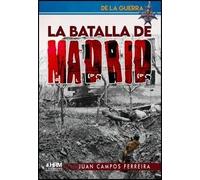 La batalla de Madrid | Juan Campos Ferreira