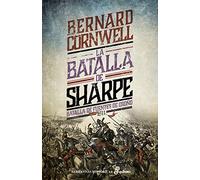 La batalla de Sharpe: Batalla de Fuentes de Oroño (Narrativas históricas)