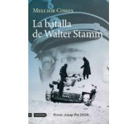 la batalla de walter stamm (premi josep pla 2008)