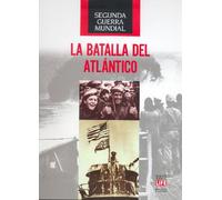 La batalla del Atlántico (Segunda Guerra Mundial)