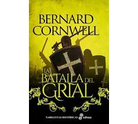 La batalla del grial (II): 2 (Narrativas Históricas)