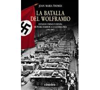 La Batalla del Wolframio: Estados Unidos y España de Pearl Harbor a la Guerra Fría (1941-1947) (Historia. Serie menor)
