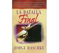 La Batalla Final