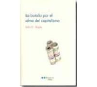 La Batalla Por El Alma Del Capitalismo