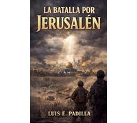 La Batalla por Jerusalén