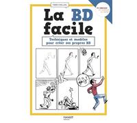 La BD facile: Techniques et modèles pour créer ses propres BD (L'ART FACILE)