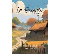 La Becquée (Illustré) (edición francesa)