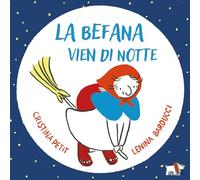 La Befana vien di notte. Ediz. a colori (Whiteboard)