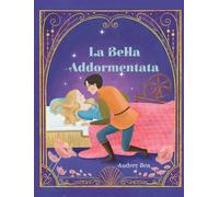 La Bella Addormentata: 4 (Fiabe Eterne)