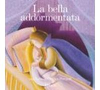 La Bella Addormentata + Cd (audiolibro)