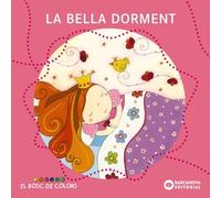 La Bella Dorment (Llibres infantils i juvenils - El bosc de colors)