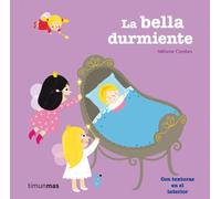 La bella durmiente: Con texturas en el interior (Cuentos clásicos con texturas)