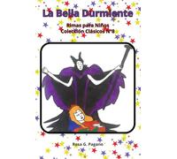 La Bella Durmiente: Cuento clásico infantil relatado en verso rimado, con dibujos de colores realizados por niños. Original y didáctico. Más de 30 ... niños de 2 a 8 años. (Colección Clásicos)