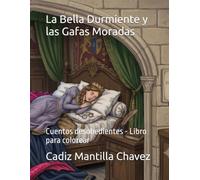 La Bella Durmiente y las Gafas Moradas: Cuentos desobedientes - Libro para colorear