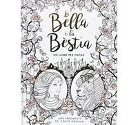La bella i la bèstia: Un llibre per pintar (SIN COLECCION)
