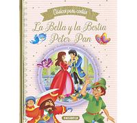 La Bella y la Bestia - Peter Pan (Clásicos para contar)
