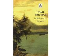 La belle amour humaine – Actes Sud