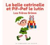 La Belle Catrinelle Et Pif-Paf Le Lutin