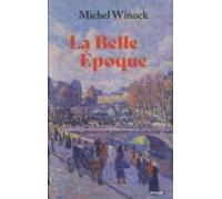 La Belle Epoque (collector) - La France De 1900 À 1914 (ebook)