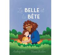 La Belle et la Bête: 1 (Contes Sans Fin)