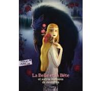 La Belle Et La Bête Et Autres Histoires De Monstres (édition Enrichie)