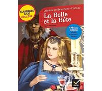 La Belle et la Bête: Texte intégral suivi de La Belle et la Bête de Jean Cocteau (1946), extraits du scénario, photos
