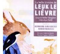 La Belle Histoire De Leuk Le Lièvre