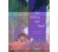 La bellesa del final