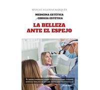 La belleza ante el espejo: Medicina estética y Cirugía estética (Altoparlante)