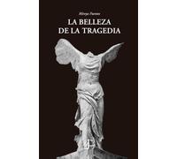 La belleza de la tragedia