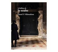 La belleza de lo oculto: 7 (De la belleza)