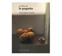 La Belleza De Lo Pequeño