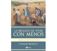 La belleza de vivir con menos: La senda de santa Teresa de Lisieux (Religión. Fuera de Colección)