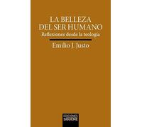 La belleza del ser humano: Reflexiones desde la teología: 35 (Verdad e Imagen minor)