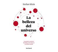 La belleza del universo: Las grandes cuestiones de la física como nunca te las habían contado (Los Tres Mundos)