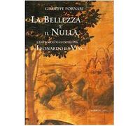 La bellezza e il nulla. L'antropologia cristiana di Leonardo da Vinci (Saggi d'arte)